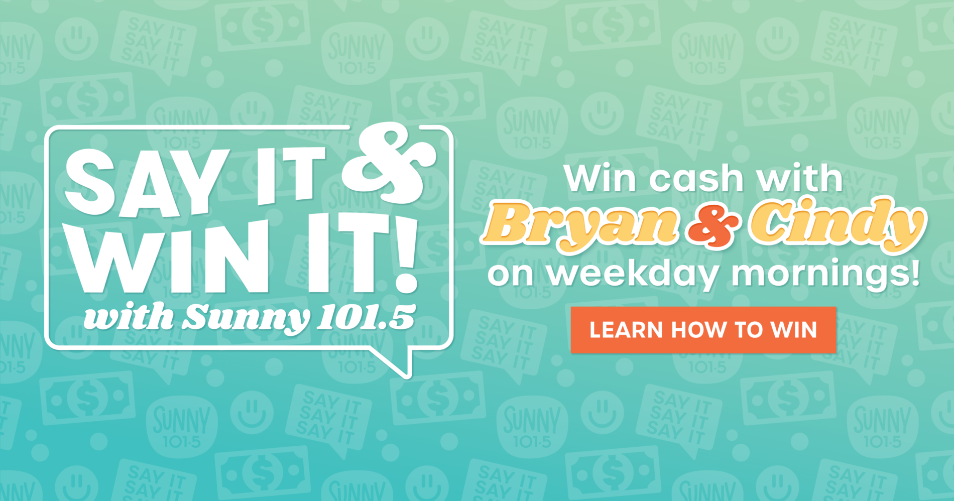 Click to learn how you can win cash with Bryan & Cindy on weekday mornings!